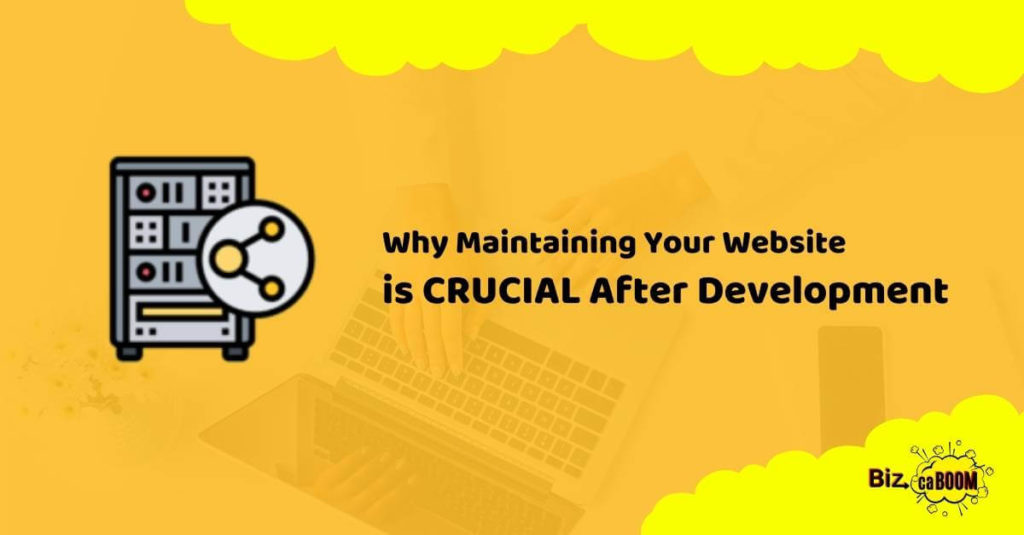 Why Website Maintenance is Highly Important After Development