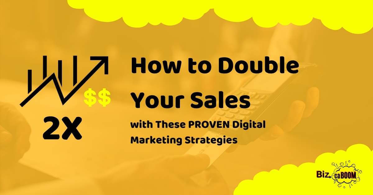 how to double sales with digital marketing